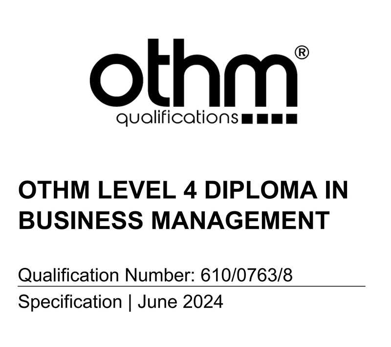 OTHM LEVEL 4 DIPLOMA IN BUSINESS MANAGEMENT