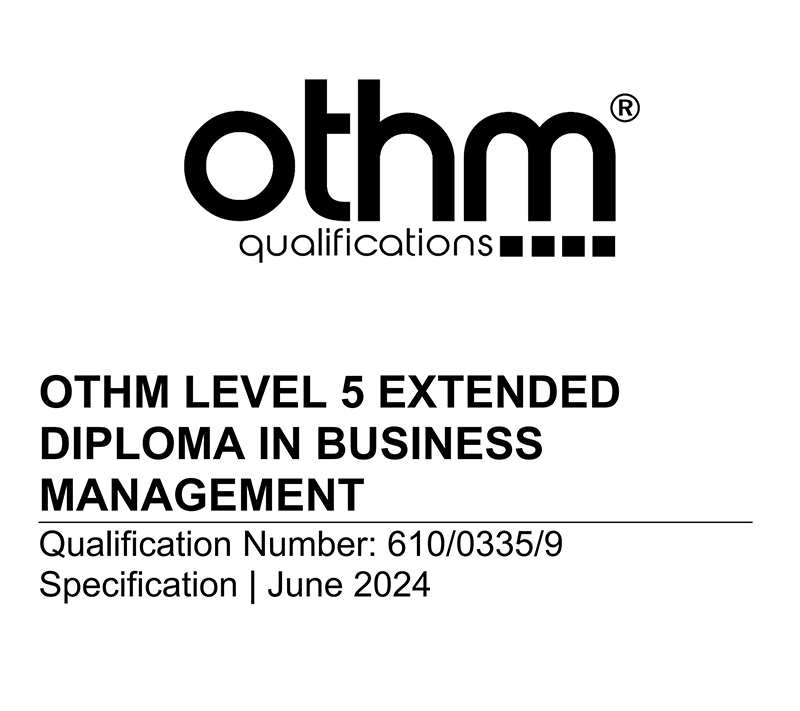 OTHM LEVEL 5 EXTENDED  DIPLOMA IN BUSINESS  MANAGEMENT