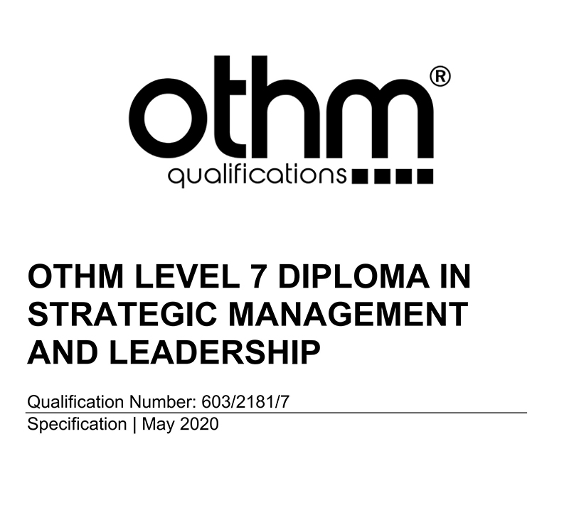 OTHM LEVEL 7 DIPLOMA IN  STRATEGIC MANAGEMENT  AND LEADERSHIP